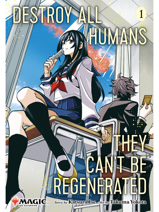 Title details for Destroy All Humans, They Can't Be Regenerated, Volume 1 by Katsura Ise - Available